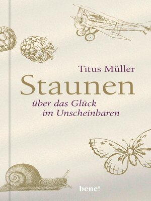 cover image of Staunen über das Glück im Unscheinbaren